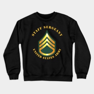 Army - Staff Sergeant - SSG Crewneck Sweatshirt